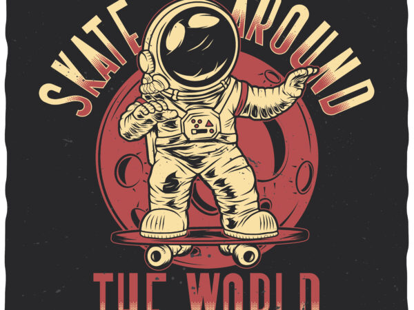 Skate around the world t shirt template vector
