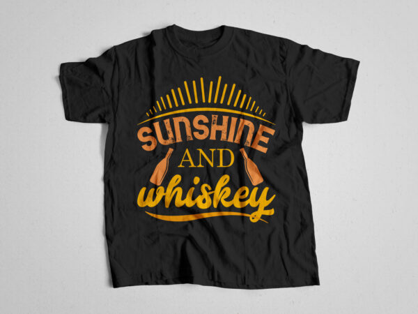 Sunshine and whiskey editable t shirt design