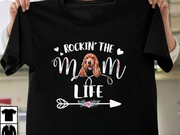 1 design 50 versions – dogs rockin the mom life