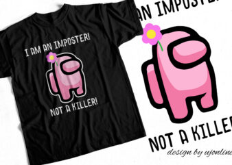 I am an imposter not a killer gaming t-shirt design for sale