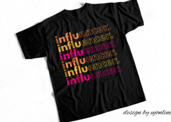 influencer t-shirt design