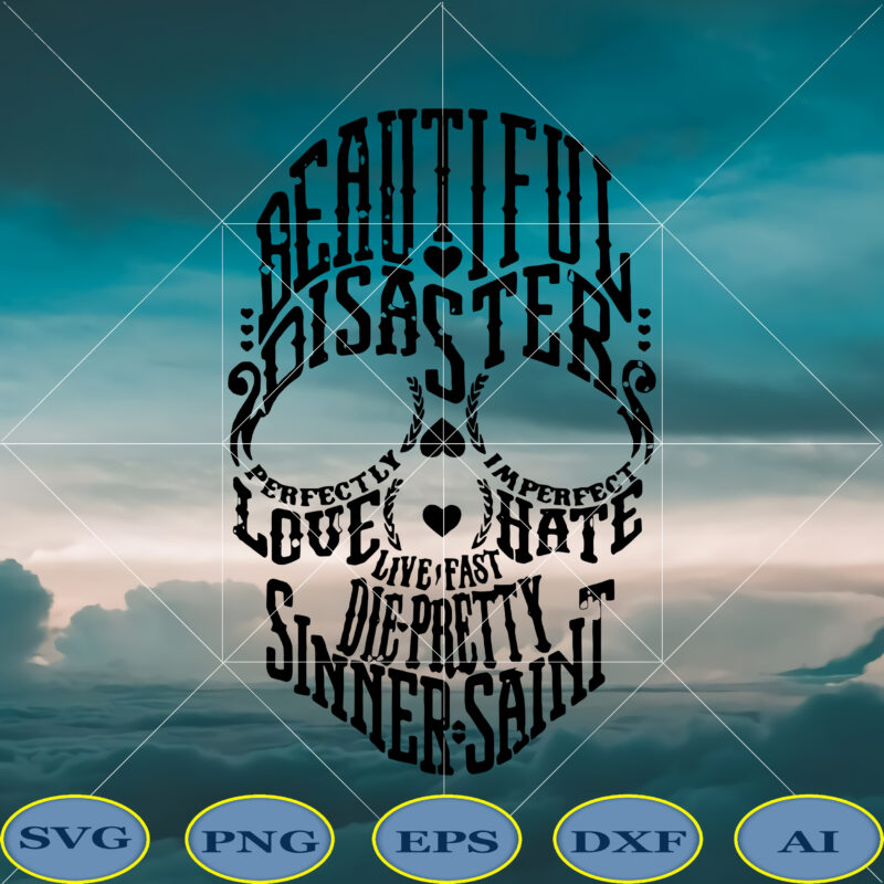 Beautiful Disaster Skull Svg, Beautiful Disaster Skull vecotr, Sugar