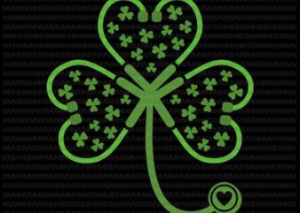 St patricks day svg, Womens Shamrock Stethoscope Nurse Svg, Nurse St Patricks Day Svg, Patrick Day Svg, Irish svg, Shamrock svg, Stethoscope