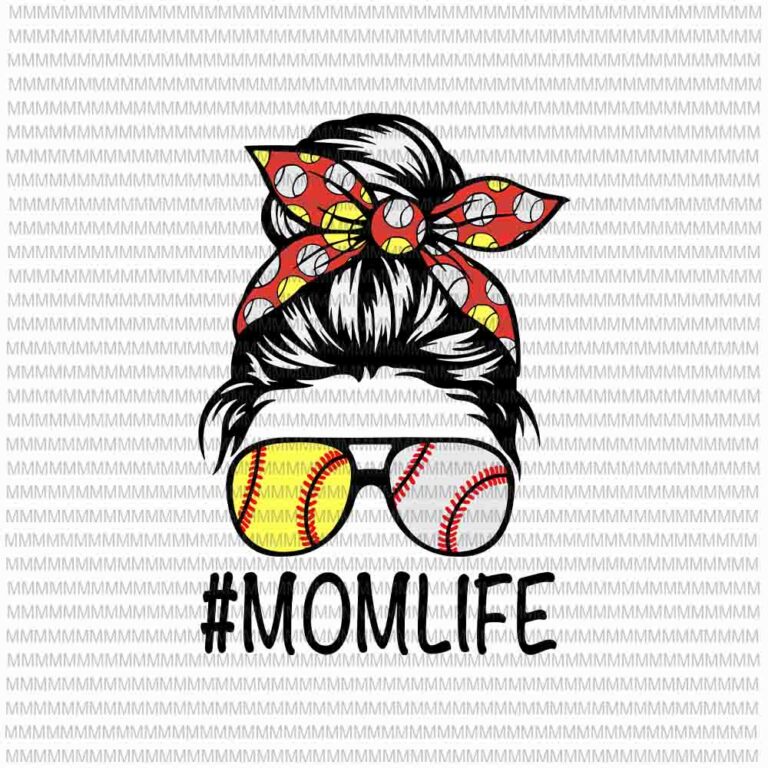 Download MomLife Svg, Womens Dy Mom Life Softball Baseball Svg, Mothers Day Svg, Messy Bun Svg, Mom ...