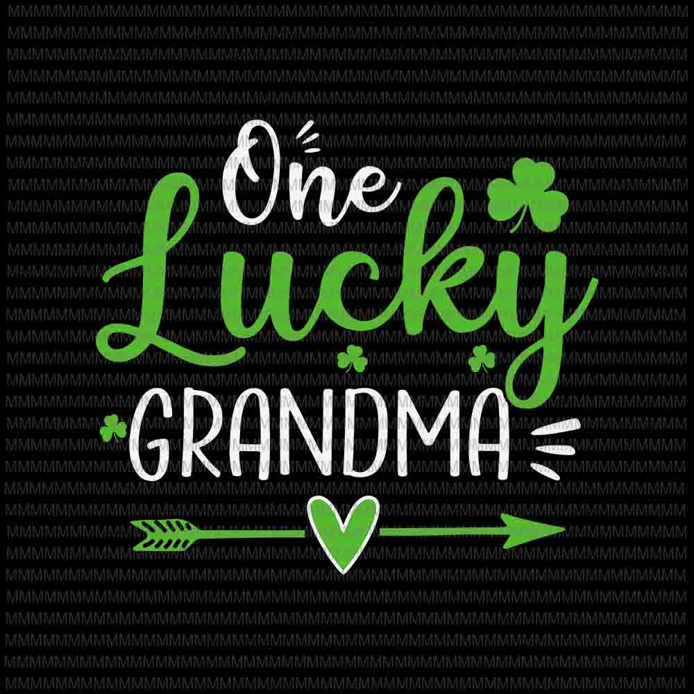 One Lucky Grandma Svg, St patricks day svg, Grandma Patrick's Day Svg ...