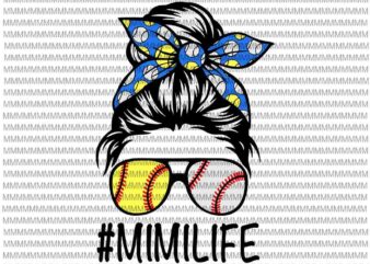 MimiLife Svg, Womens Dy Mom Life Softball Baseball Svg, Mothers Day Svg, Messy Bun Svg, Mom Softball Baseball svg t shirt designs for sale
