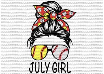 July Girl Svg, July Girl Baseball Svg, Womens Dy Mom Life Softball Baseball Svg, Girl Birthday Svg, July Girl Softball Baseball svg