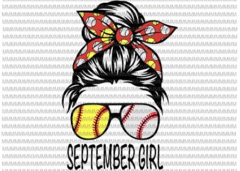 September Girl Svg, September Girl Baseball Svg, Womens Dy Mom Life Softball Baseball Svg, September Girl Softball Baseball svg