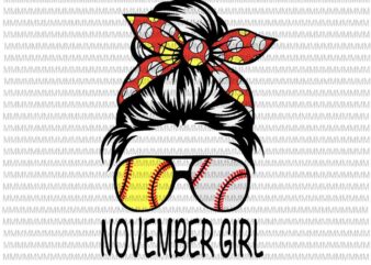 November Girl Svg, November Girl Baseball Svg, Womens Dy Mom Life Softball Baseball Svg, November Girl Softball Baseball svg