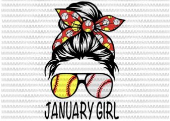 January Girl Svg, January Girl Baseball Svg, Womens Dy Mom Life Softball Baseball Svg, January Girl Softball Baseball svg vector clipart