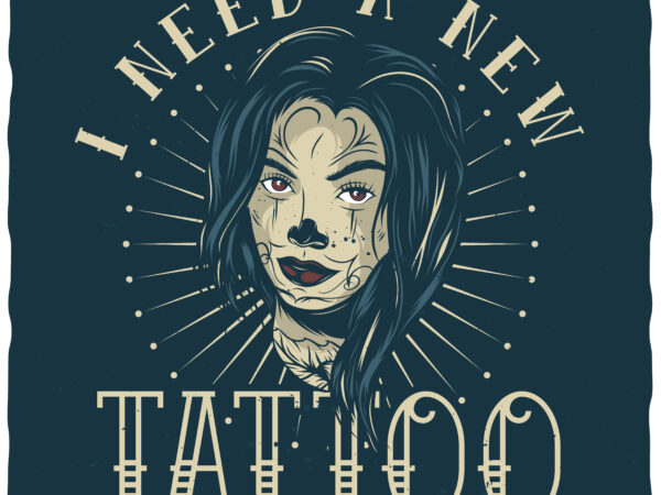 I need a new tattoo t shirt design for sale