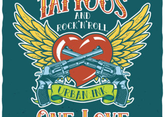 Tattoos and Rock’N’Roll t shirt designs for sale