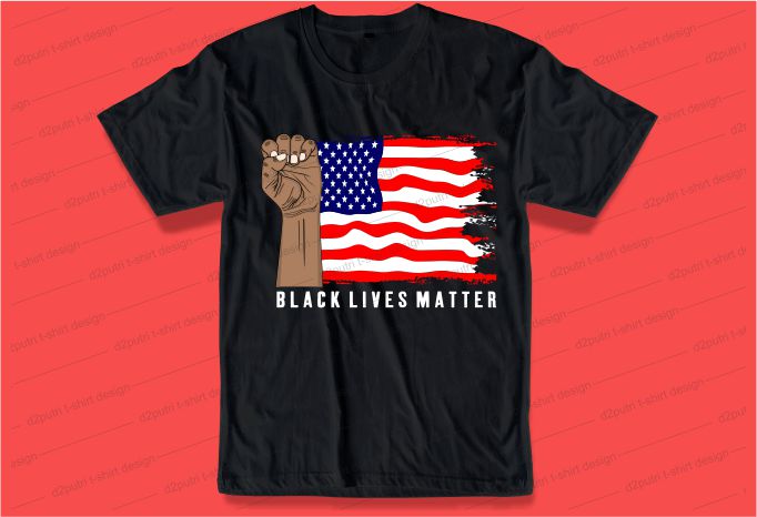 black lives matter with flag america t shirt design graphic, vector, illustration inspiration motivational lettering typography