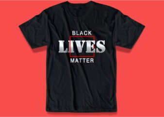 black lives matter i can’t breathe, t shirt design graphic, vector, illustration inspiration motivational lettering typography