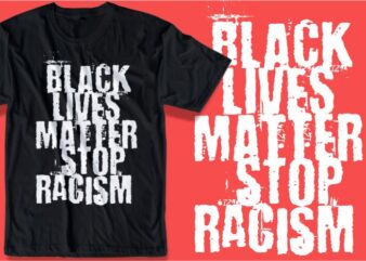 black lives matter i can’t breathe, stop racism t shirt design graphic, vector, illustration inspiration motivational lettering typography