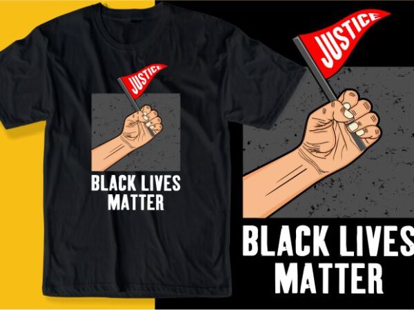 Black lives matter i can’t breathe, justice t shirt design graphic, vector, illustration inspiration motivational lettering typography