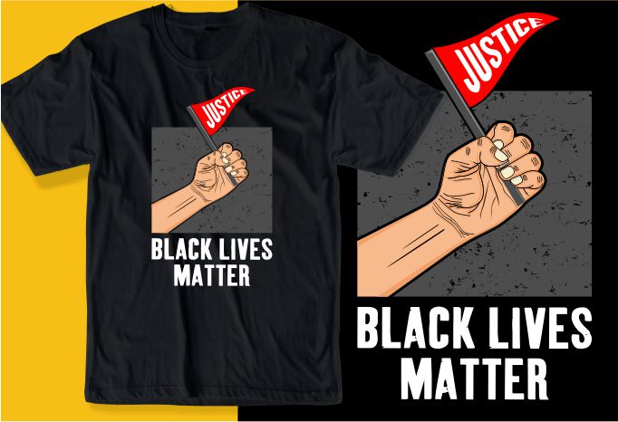 black lives matter justice t shirt design graphic, vector, illustration inspiration motivational lettering typography