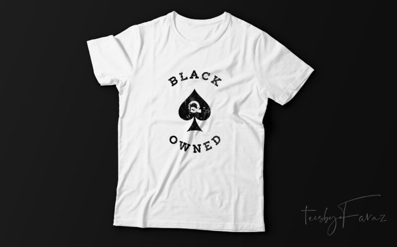 Black owned queen t shirt design with source files