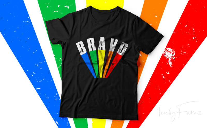 Bravo | Colorful t shirt design for sale