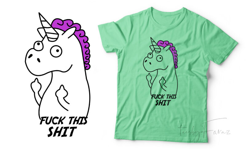Fuck this shit | Shirt design for sale