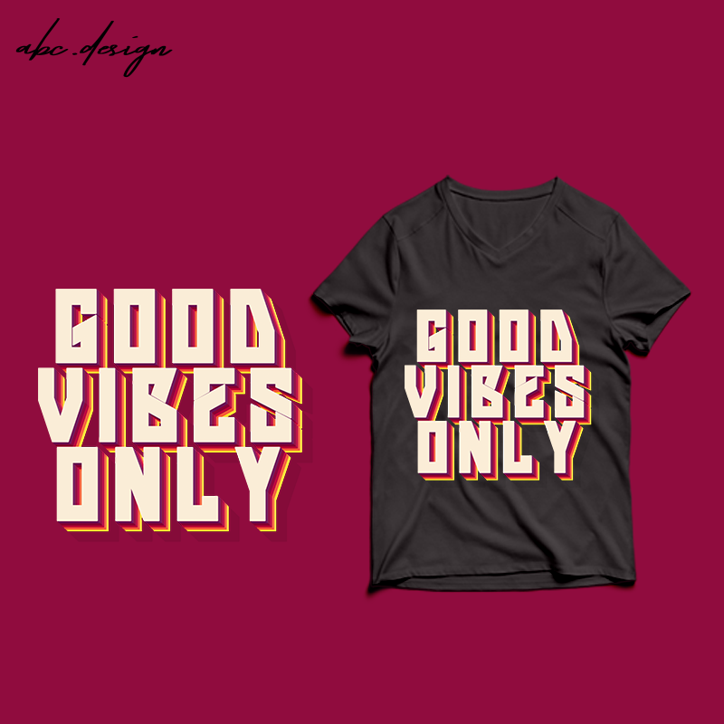 Good Vibes Only