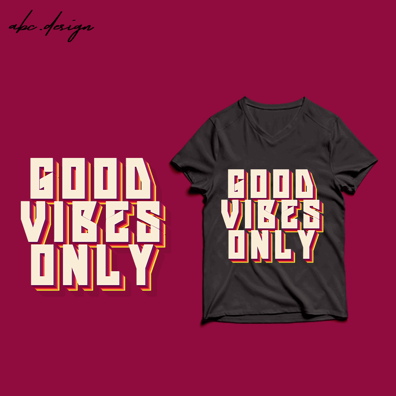 Free Good vibes only t shirt design template