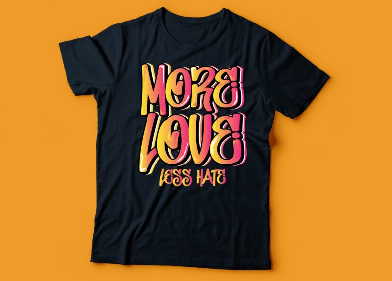 graffiti 5 design t-shirt bundle | more love less hate | bossy & savage | black queen | you glow girl typography