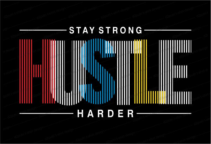 hustle t shirt design bunsle graphic, vector, illustration inspirational motivational hustle quotes, hustle slogans lettering typography