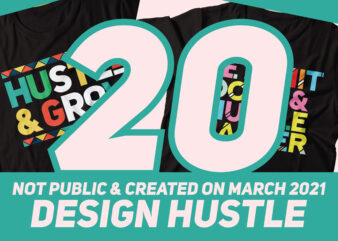 hustle 20 t shirt design bundle | not public yet recently created bundle 2021 hustle t shirt design bundle