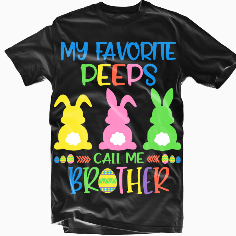 My Favorite Peeps Call Me Family Bundle, Easter SVG 6 bundle, Easter t shirt design