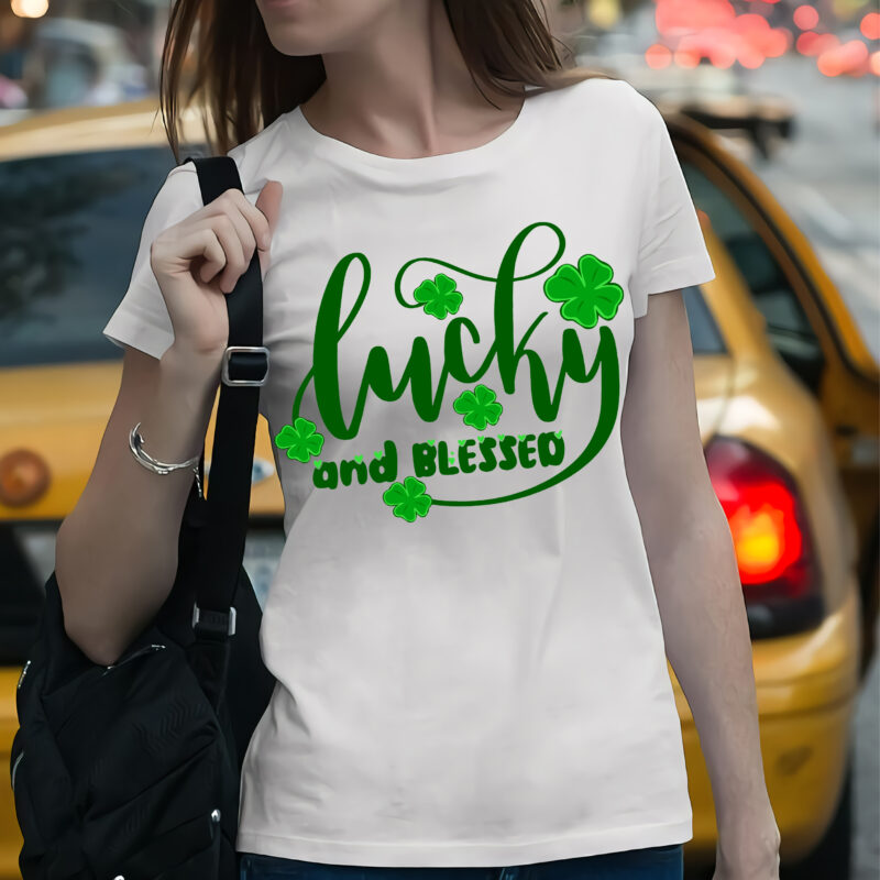 Lucky And Blessed, Lucky Clover, Lucky Patrick’s day, St Patrick’s day graphic t shirt design