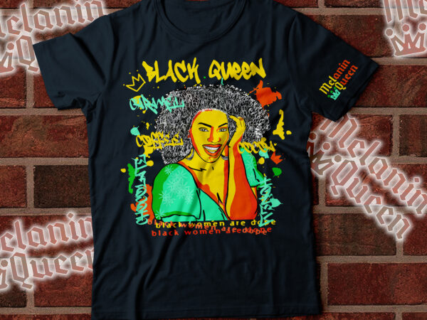 Melanin queen colorful t-shirt design | african american t-shirt design | graffiti style black afro women streetwear style design | black women are dope | chocolate brown woken