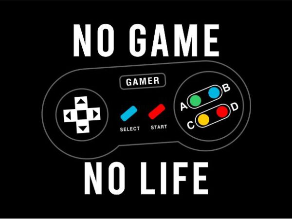 Gamer gaming game t shirt design graphic, vector, illustration no game no life lettering typography