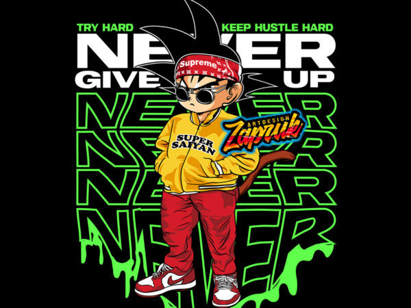 Custom vector dope goku hustle never give up – editable t-shirt design