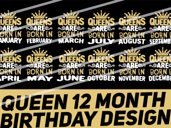 Queen birthday 12 month typography design | queen birthday months bundle