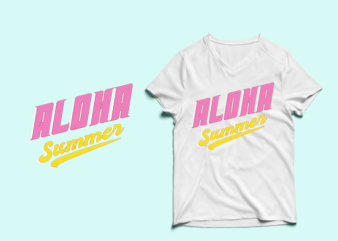 ALOHA Summer t shirt design , summer svg, summer png, summer eps, summer design bundle, beach t shirt , beach shirt svg, summer print png, summer t shirt designs bundle