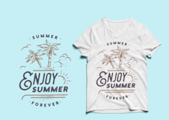 Enjoy Summer t shirt design , summer svg, summer png, summer eps, summer design bundle, beach t shirt , beach shirt svg, summer print png, summer t shirt designs bundle