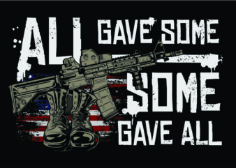 All gave Some, Some Gave All