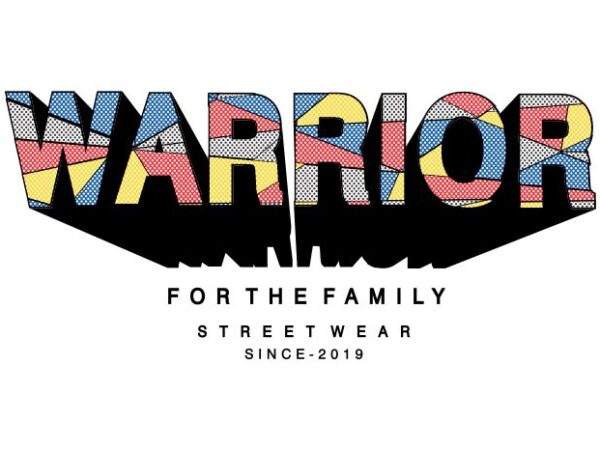 Warrior for the family quote t shirt design graphic, vector, illustration inspiration motivational lettering typography