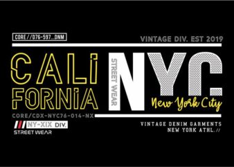 california new york city urban t shirt design graphic, vector, illustration lettering typography