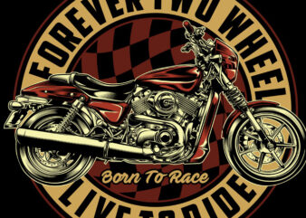 FOREVER TWO WHEEL t shirt graphic design