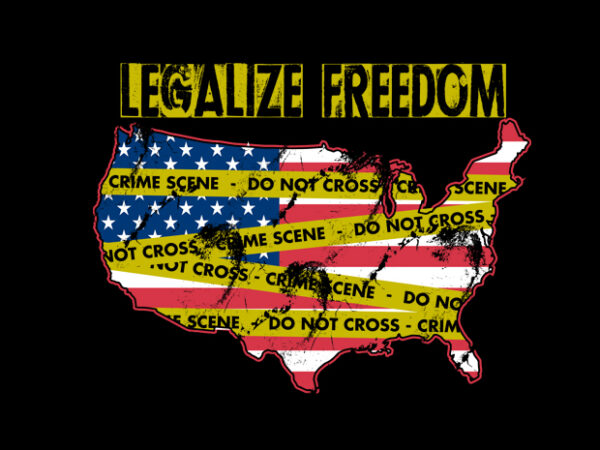 Usa legalize freedom t shirt vector graphic