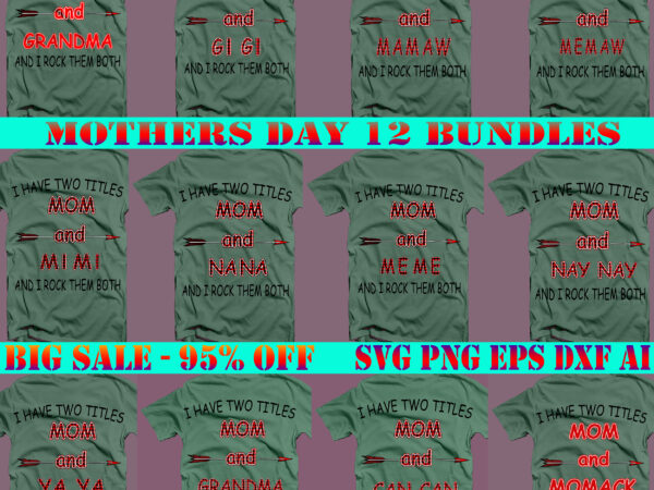12 bundle mother day svg, mothers day pack, bundle mother day svg, bundle mommy, bundle mother, bundle mom and buffalo plaid svg png, buffalo plaid svg, i have two titles