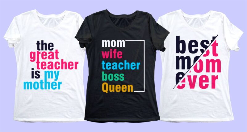 mom mother quotes t shirt design bundle svg, mother's day, I love You mom, mothers day quotes,you are the best mom in the world, mom quotes,mother quotes,mom designs svg,svg, mother