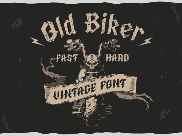 Old biker. gothic style vintage label font. t shirt design online