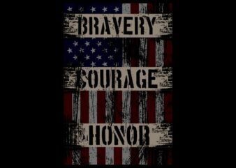 Bravery Courage Honor