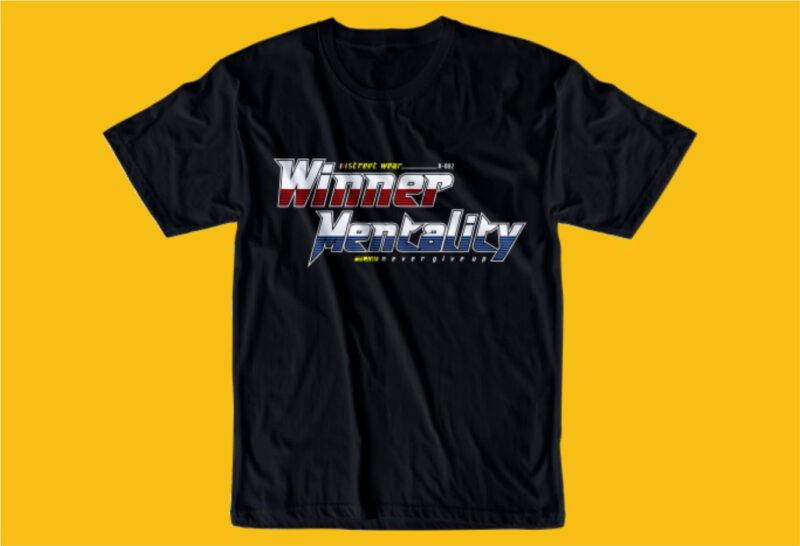 winner mentality motivational quotes t shirt design graphic, vector, illustration inspiration motivational lettering typography