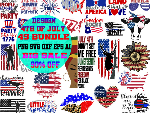 4th of july svg 45 bundle, 4th of july bundle, bundle 4th of july, 4th of july bundles, 4th of july svg, fourth of july