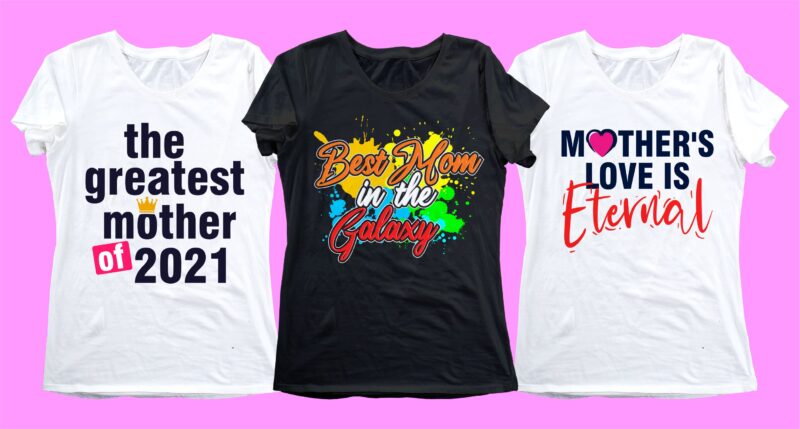 mom mother quotes t shirt design bundle svg, mother's day, I love You mom, mothers day quotes,you are the best mom in the world, mom quotes,mother quotes,mom designs svg,svg, mother