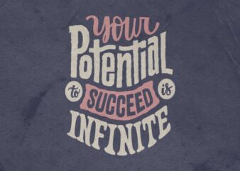Your potential to succeed is infinite